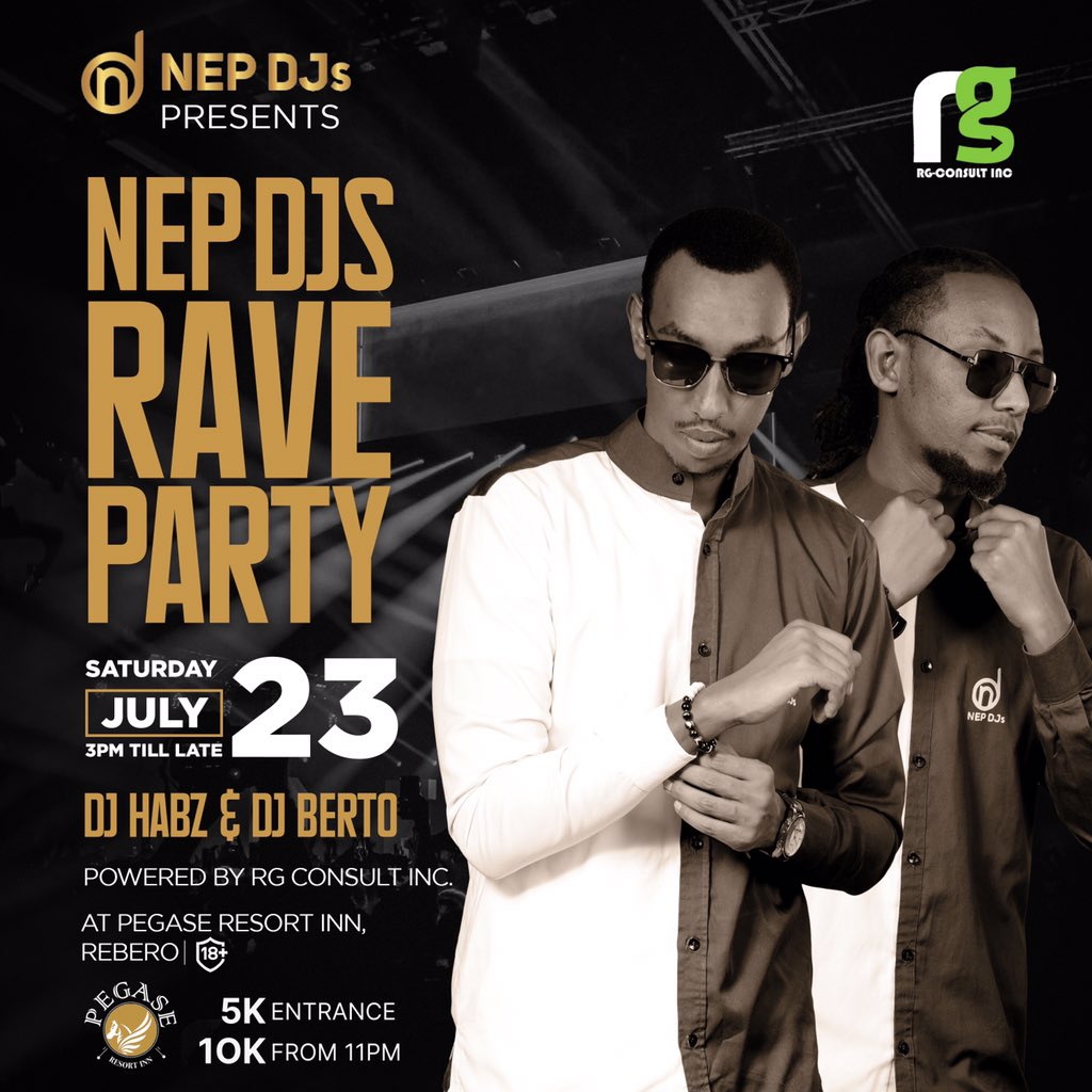 For the very first time in Rwanda Yours truly @DjHabz1 & @DJBertoB we brought to you a monthly event Named NEP DJs RAVE PARTY happening this Saturday 23rd July from 3Pm till late @pegaseresort #dontmissitout