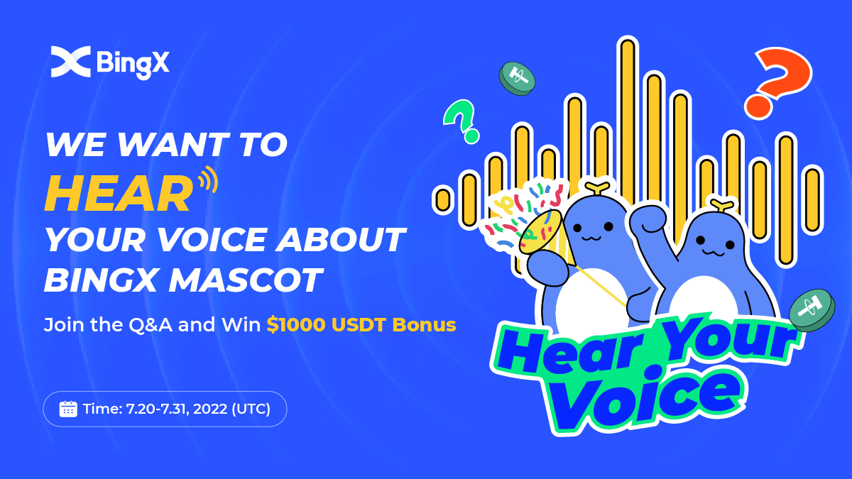 🗣️We Would like to HEAR your voice about BingX Mascot
🎯Prize Pool: $1000 USDT for 10 Lucky BingX users

👉You need to：
✅ RT+FOLLOW <a href="/BingXOfficial/">BingX</a>+TAG 2 friends 
✅ Finish 7 simple Q&amp;A about BingX Mascot
✅Fill in the form: forms.gle/vSybEoG9eqhEhh…