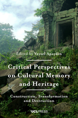 Critical Perspectives on Cultural Memory and Heritage focuses on the importance of memory and heritage for individual and group identity, and for their sense of belonging. #openaccess uclpress.co.uk/products/118162