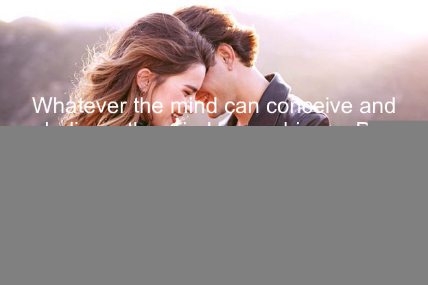 Whatever the mind can conceive and believe, the mind can achieve.- Dr. Napoleon Hill, author of Think and Grow Rich https://t.co/agezZQ3BOk