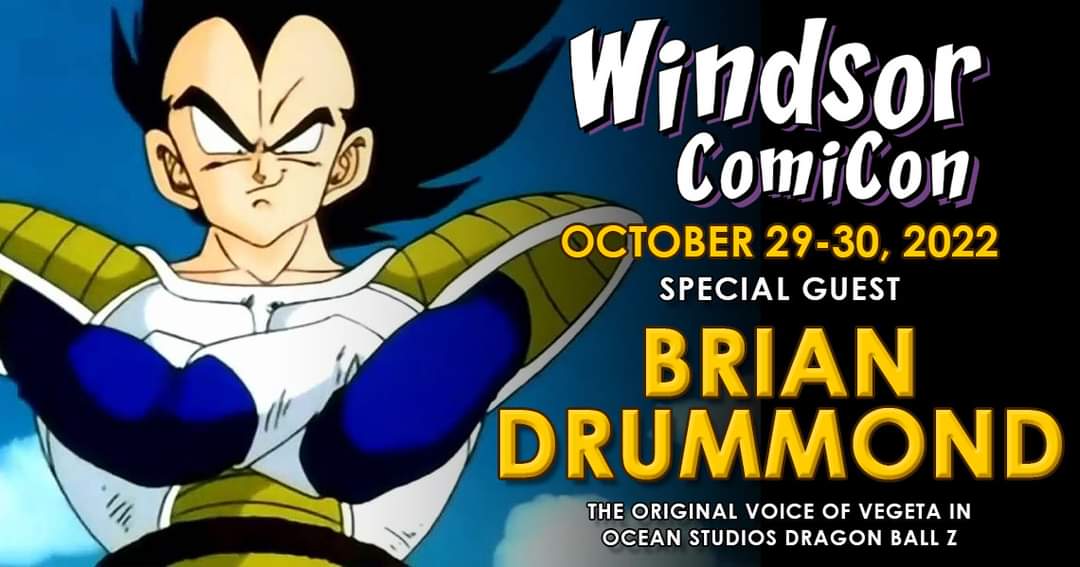 🔥 #BrianDrummond is coming to #WindsorComiCon 2022!🔥 

💥He portrayed the original voice of #Vegeta in Oceans Studios #DragonBallZ.

👉Tickets are on sale now at windsorcomicon.com