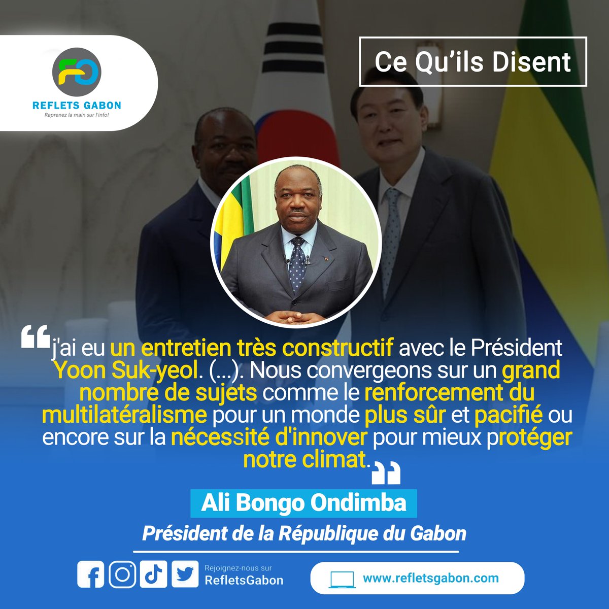 [Ce Qu'ils Disent]- En visite de travail en Corée du Sud à l'occasion du sommet marquant le 69e anniversaire des relations entre les deux pays, le président Ali Bongo Ondimba s'est entretenu avec son homologue Yoon Seok-youl sur des questions transversales.
#Gabon #refletsgabon