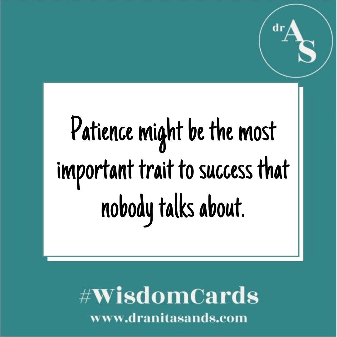 DrAnitaSands's tweet photo. Patience might be the most important trait to success that nobody talks about. https://t.co/4rxLUT6Mkg