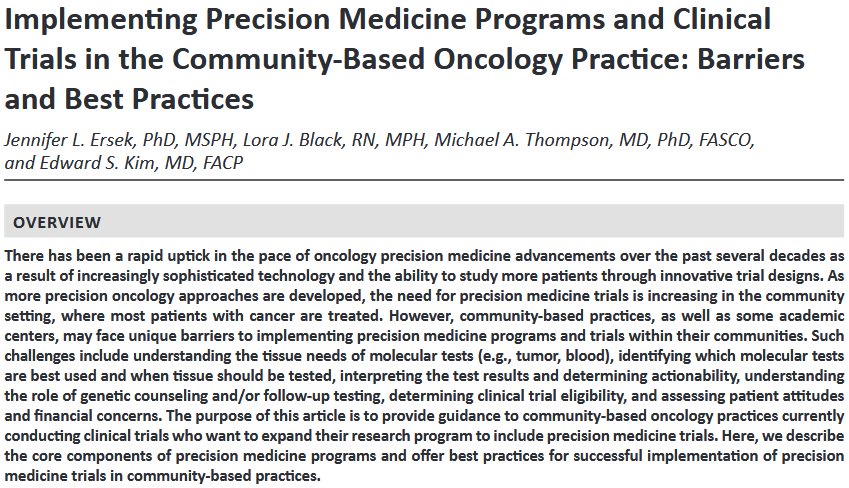 Implementing #PrecisionMedicine Programs and #ClinicalTrials in the Community-Based Oncology: Practice: Barriers and Best Practices [May 23, 2018] @JLErsek @lorablk @mtmdphd @DrEdKim #ASCO18 Educational Book ow.ly/uXn630nFfZJ