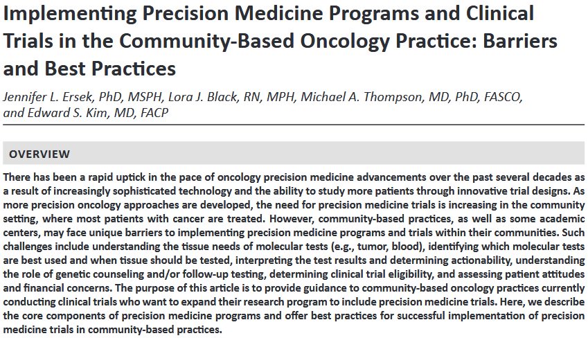 Implementing #PrecisionMedicine Programs and #ClinicalTrials in the Community-Based Oncology: Practice: Barriers and Best Practices [May 23, 2018] <a href="/JLErsek/">Jennifer Ersek</a> <a href="/lorablk/">Lora Black</a> <a href="/mtmdphd/">Mike Thompson, MD, PhD, FASCO</a> <a href="/DrEdKim/">Edward S. Kim, MD, MBA, FACP, FASCO</a> #ASCO18 Educational Book ow.ly/uXn630nFfZJ