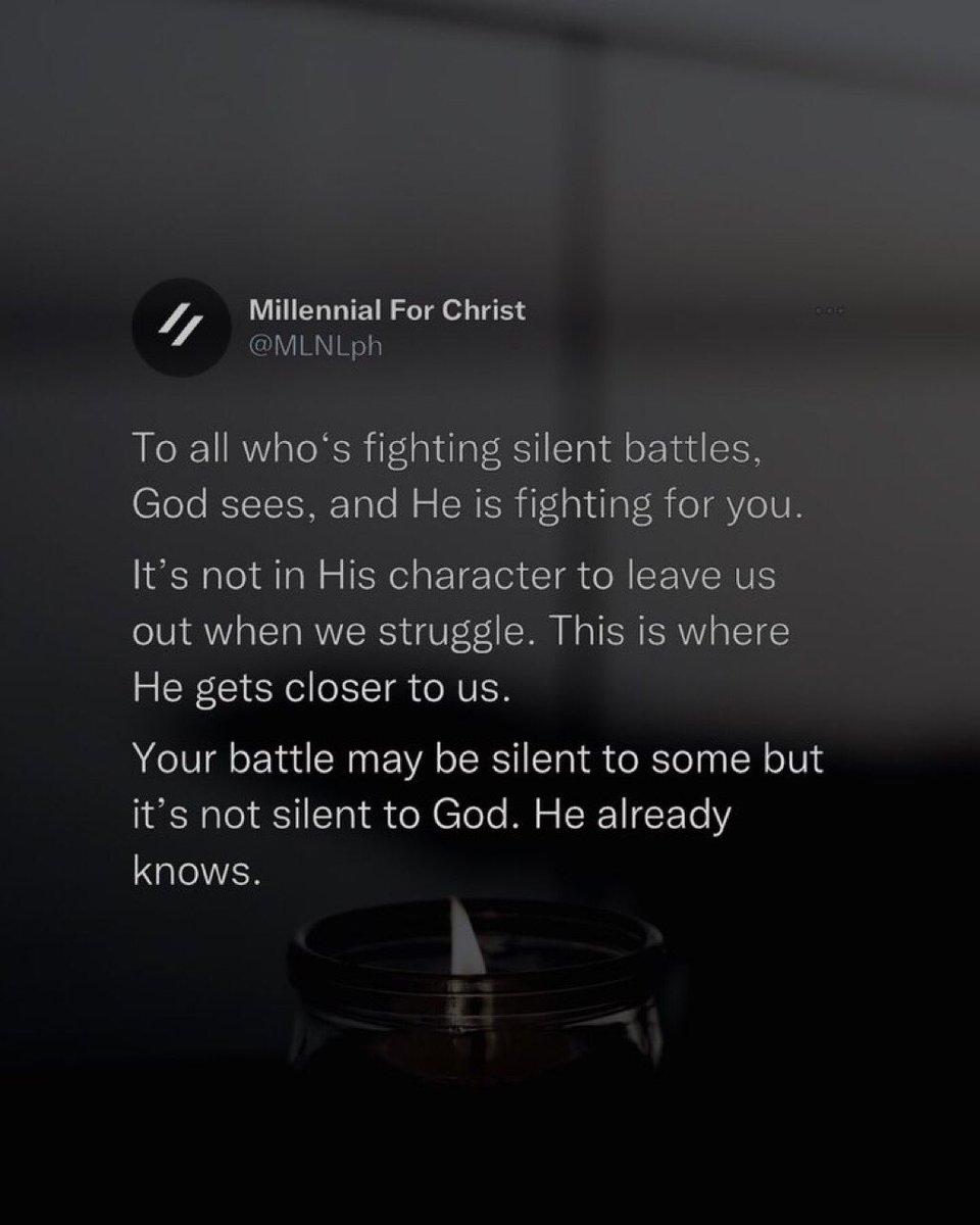 To you, who’s fighting silent battles: