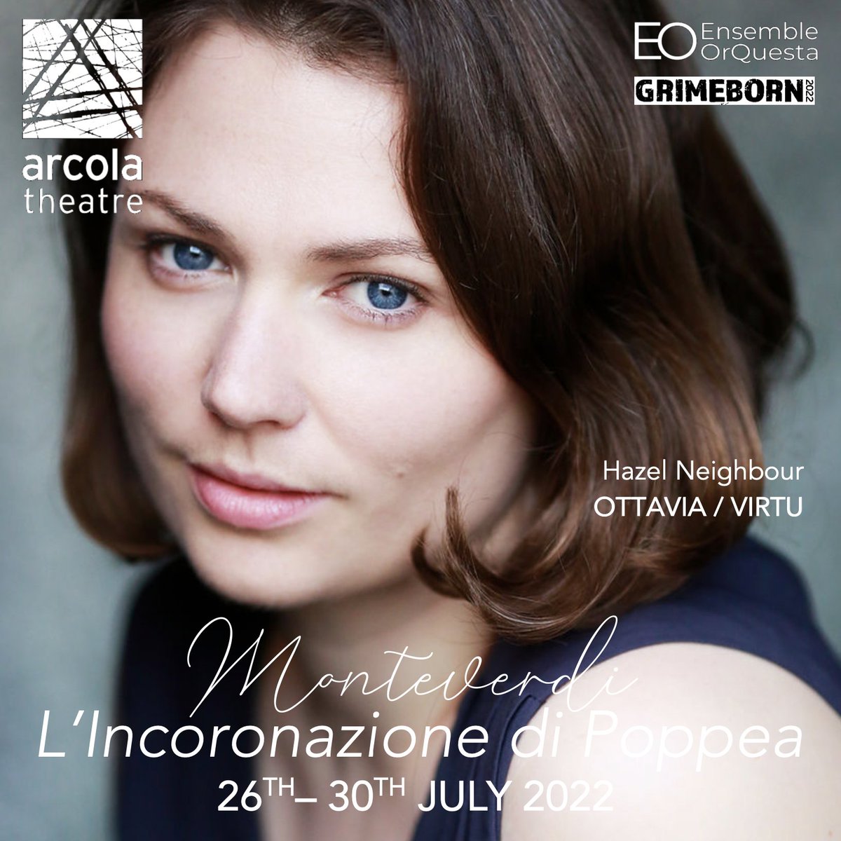 Ensemble_OrQ's tweet photo. Monteverdi, L'Incoronazione di Poppea
#Grimeborn Opera Festival 2022

26th - 30th July 2022
@arcolatheatre 

--
Hazel Neighbour
OTTAVIA / VIRTU 
https://t.co/TypSaRkcw3
--

🎟️ https://t.co/JbfpBhmgJ8 https://t.co/a4dWZCwVyB