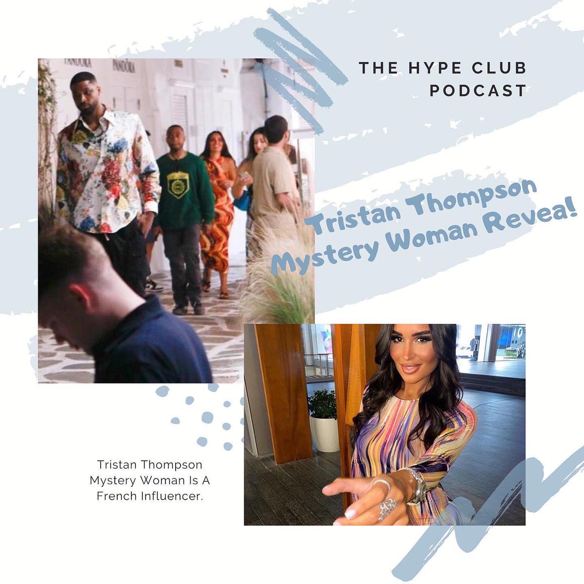 TheHypeClubPod's tweet photo. 🚨EXCLUSIVE🚨 Tristan Thompson Mystery Woman Revealed! 👀 More details on our Instagram page. #TristanThompson #KhloeKardashian #EntertainmentNews #celebrity #celebritynews #podcast #PodcastRecommendations #podcasts #ApplePodcasts https://t.co/frgn04tL9L