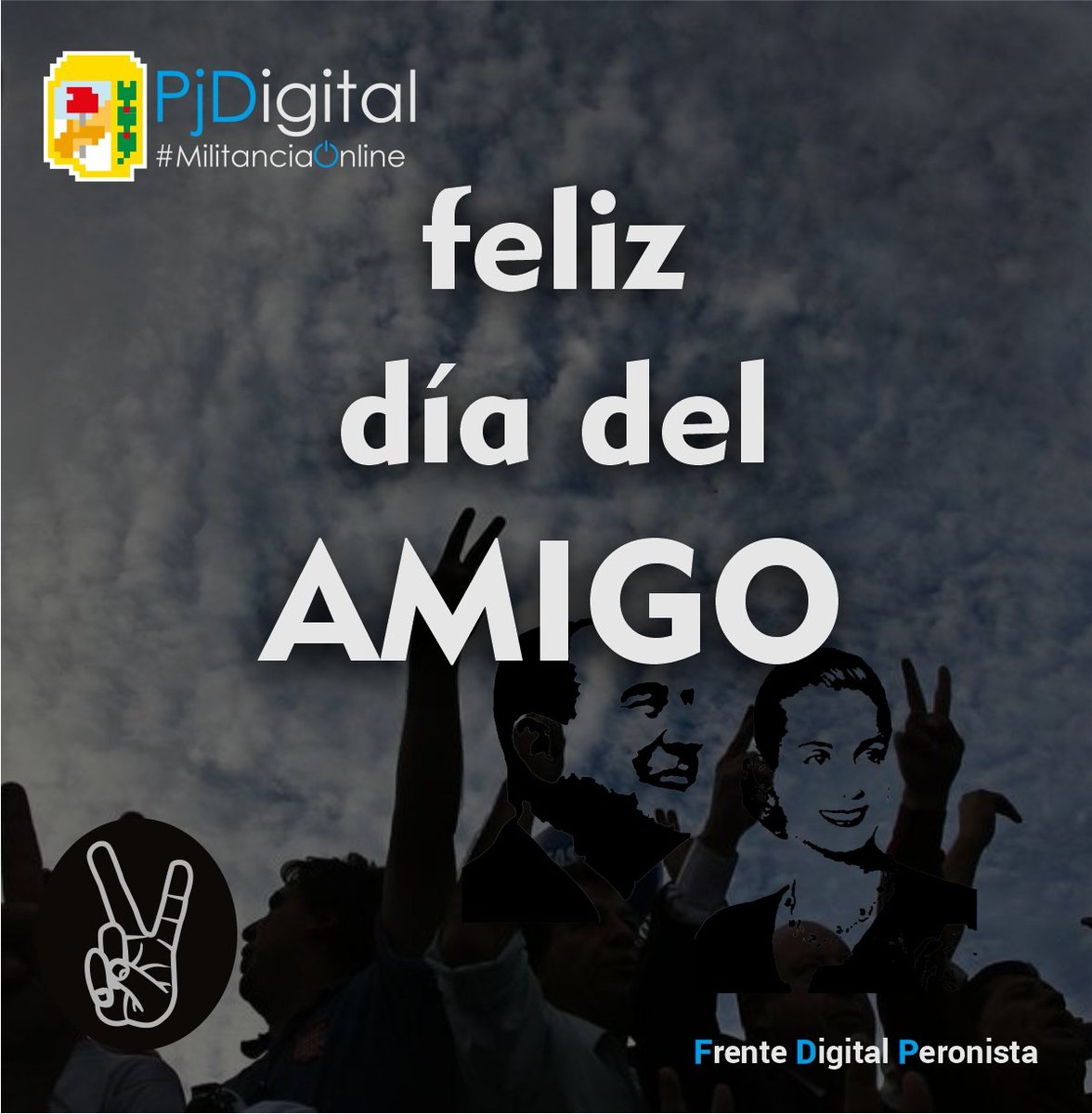 PJDigitalLRJ's tweet photo. "La amistad es la gran fuerza aglutinante en toda lucha y nada puede desarrollar la solidaridad indispensable como la existencia de una verdadera amistad..." JDP

#FelizDiaDelAmigo
#FelizDiaDeLaAmiga
#PjDigitalFederal https://t.co/TcOcLwY3sE