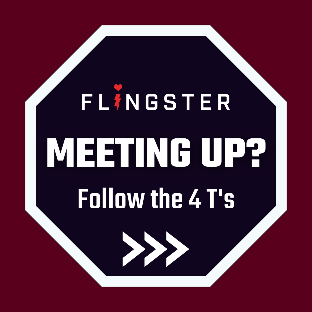 flingstercom's tweet photo. Safety tip! 🛑 If you're planning to meet up with someone make sure to follow the 4 T's. 
#Flingster #webcamchat #flings #datingsite #strangerchat https://t.co/4c4bhZabDi
