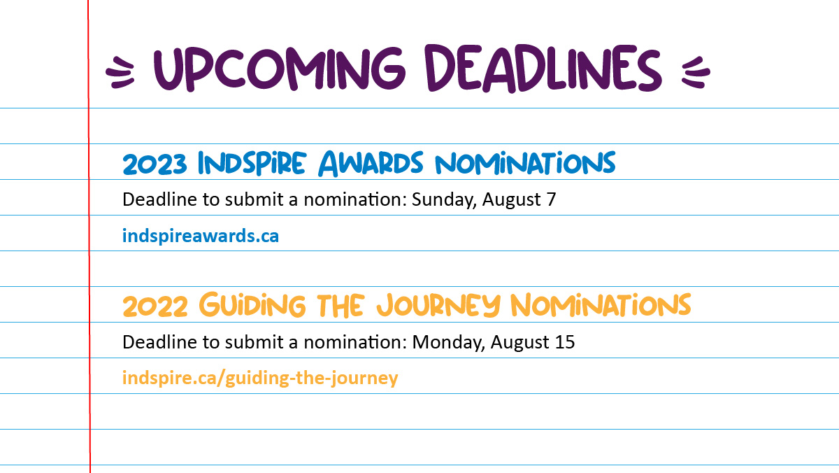 Indspire's tweet photo. How can we be so far through July already?? There’s so much going on! 🤩

Check out our upcoming deadlines. 👏

Whether you’re applying for $$ for school or giving a shout-out to amazing #IndigenousLeaders or #IndigenousEducators, don’t miss out!

https://t.co/yje6n4W3Gp https://t.co/zIEi0OUj9i