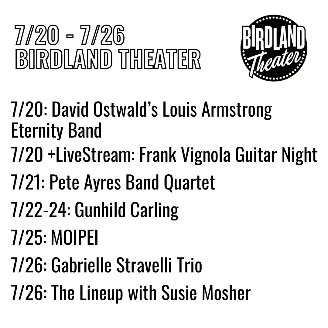 Coming up in the Birdland Theater! #NYC 
✨David Ostwald’s Louis Armstrong Eternity Band 
✨LIVESTREAM EVENT <a href="/frankvignola/">Frank Vignola</a>’s Guitar Night
✨ @peteayresband Quartet with Special Guests 
✨ <a href="/g_carling/">Gunhild Carling official</a> 
✨ <a href="/moipeiofficial/">MOIPEI</a>
✨ <a href="/gstravelli/">Gabrielle Stravelli</a> Trio 
✨The Lineup with Susie Mosher