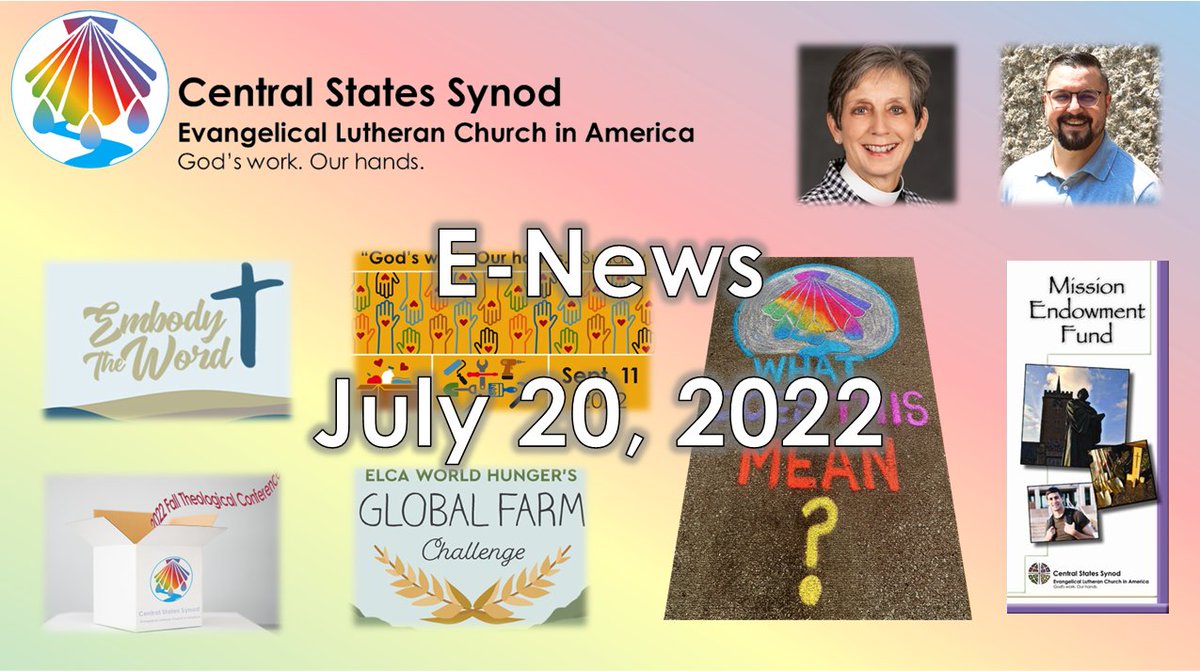 CSSynod's tweet image. Central States Synod E-Newsletter, July 20, 2022 - mailchi.mp/css-elca/centr…