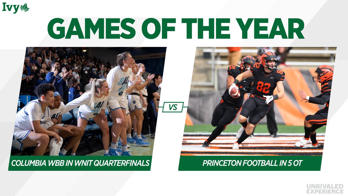 GAMES OF THE YEAR. 
𝙁𝙄𝙍𝙎𝙏 𝙍𝙊𝙐𝙉𝘿

🌿<a href="/CULionsWBB/">Columbia Women's Basketball</a> into the WNIT Quarterfinals
🆚
🌿<a href="/PrincetonFTBL/">Princeton Football</a> in 5 OT

VOTE BELOW⬇️