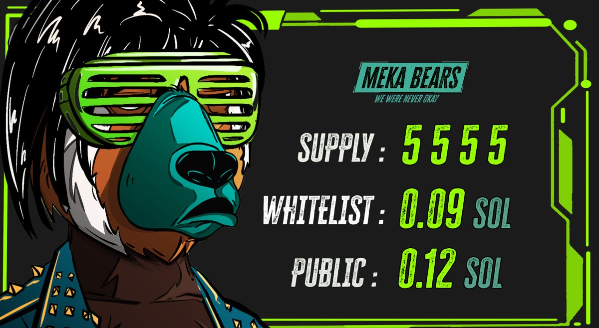 meka_bears's tweet image. MEKA BEARS are deploying on 24th / 5PM UTC .

⚠️- SUPPLY : [ 5 5 5 5 ]
⚠️- OG : Free
⚠️- WL : [ 0.09 Sol ]
⚠️ - PUBLIC : [ 0.12Sol ]

🤖 - Interact with this Tweet to be Eligible for 
          OG [ Free Mint ] RAFFLE spot.

#mekabears #SolanaNFT #FreeMint #SolanaGiveaways