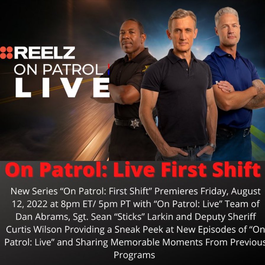 TrueRedWave's tweet photo. BREAKING NEWS 🚨: @ReelzChannel already announces a spin-off of #OnPatrolLIVE prior to the premiere. It’s #OnPatrolLIVEFirstShift which will provide a #LivePDRollCall vibe. It premieres Friday, August 12 8/7c. https://t.co/tU1pSP8cFU