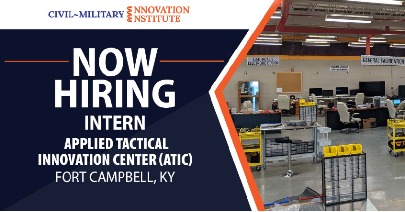 The Civil-Military Innovation Institute, Inc. (CMI2) is seeking an intern for the Fort Campbell Applied Tactical Innovation Center (ATIC) .
There is a ton to gain from this internship, if you are interested you can view the full flyer attached here cmi2.org/2022/03/23/int…
