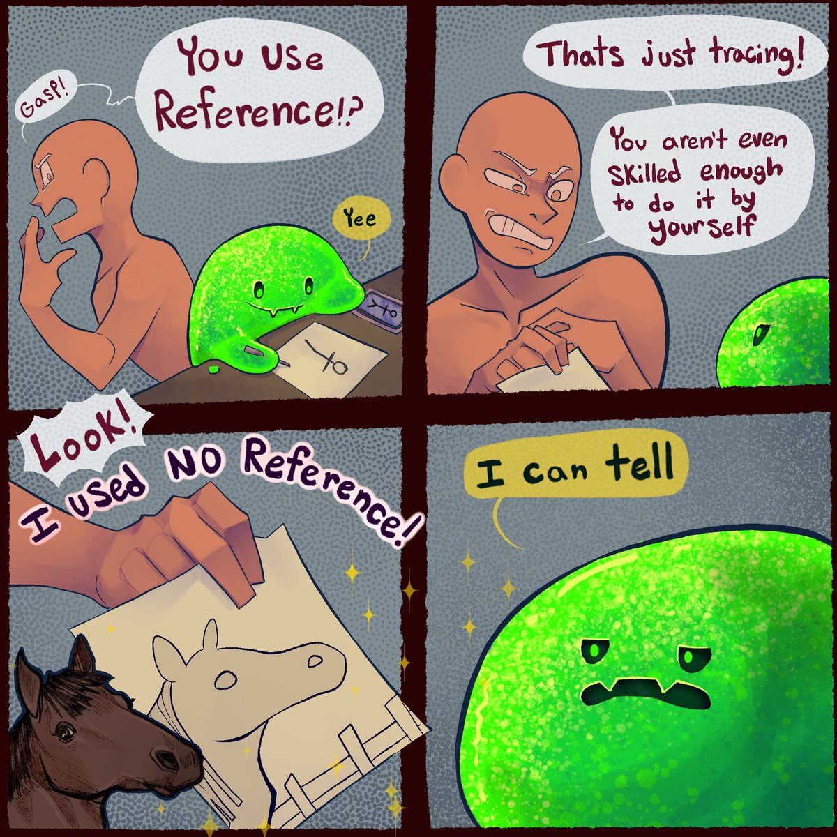 A diss on all the folks who think it's cheating to use a refference for art. It's not btw.