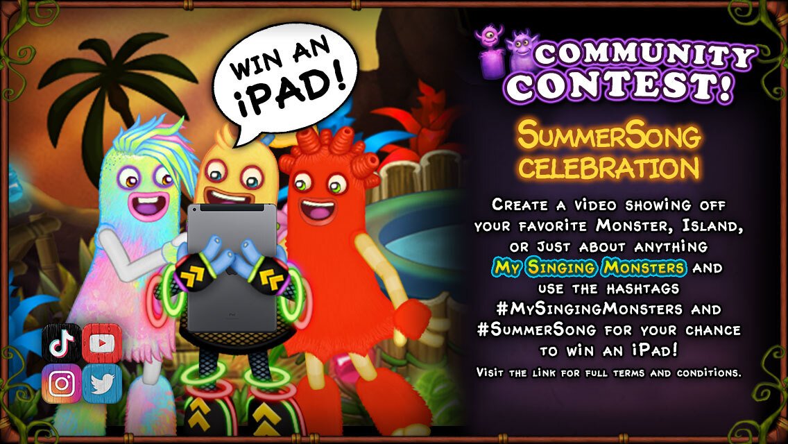 Upload a video or some screenshots showing off your favorite part of My  Singing Monsters using the hashtags #MySingingMonsters and #SummerSong on  Twitter, and YOU could win a prize! 1 Grand Prize: