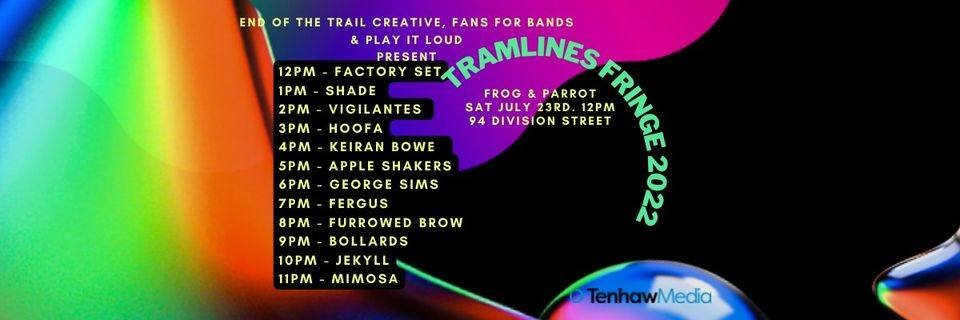 Who is off to #TramlinesFringe?

Join us &amp; <a href="/endof_thetrail/">End Of The Trail Creative</a> on the Saturday 23/07/2022 at Frog &amp; Parrot, Sheffield.

<a href="/SHADEmcr/">S H A D E</a> <a href="/PlayItLoudUK1/">Play It Loud UK</a> <a href="/Jekyllband/">JEKYLL</a> <a href="/intofergus/">FERGUS</a> <a href="/hoofaband/">Hoofa</a> <a href="/m1mosaband/">Mimosa</a> 

Details: facebook.com/events/4241847…

Get thi sen to bar!