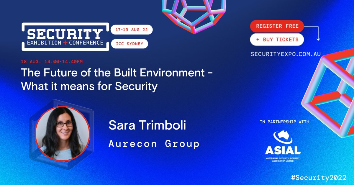 asial_au's tweet image. Don&apos;t miss the 2022 Security Conference 17-18 August. Sara Trimboli of Aurecon is presenting on The future of the built environment - what it means for security. Find out more and register here: ow.ly/TEPY50K0IRX

@Security_Expo 

#security2022 #asial #asialmember #security