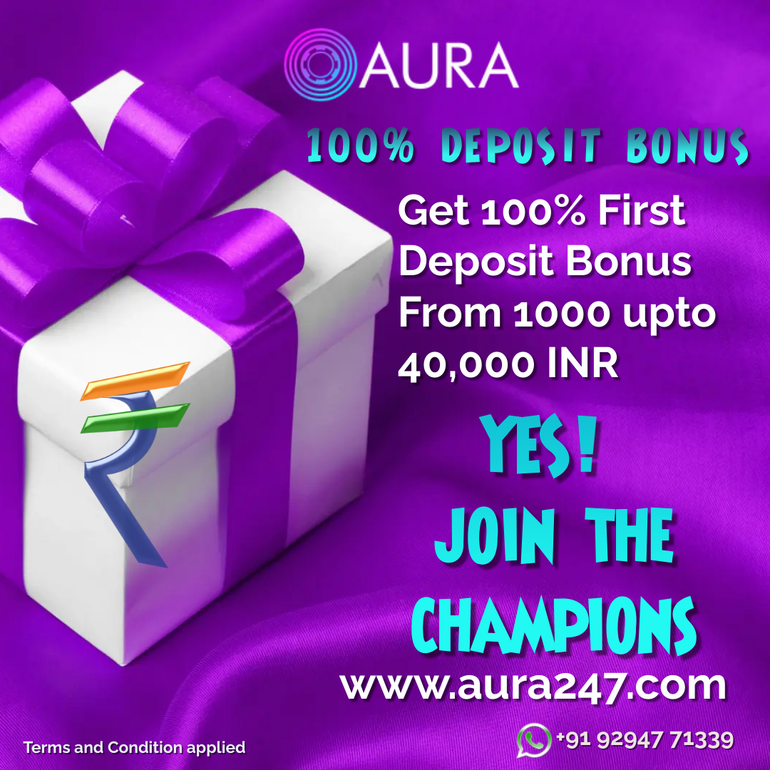 Get 100% first Deposit Bonus 🔥🔥🔥 From 1000 up to 40,000 INR just now !!! __________ ✅100% Deposit Bonus ✅ Instant Withdrawal ✅Easy Deposit methods ✅24/7 Customers Support ✅ And Many more Visit aura247.com play and win Big Now Now!! __________