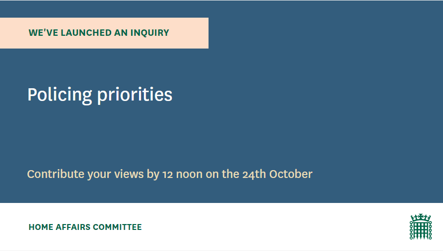 🚨We are launching an inquiry on Policing Priorities 🔎Read the terms of reference for the inquiry here: committees.parliament.uk/call-for-evide… You can submit your views by 12 noon on Monday 24 October here ⬇️ committees.parliament.uk/submission/#/e…