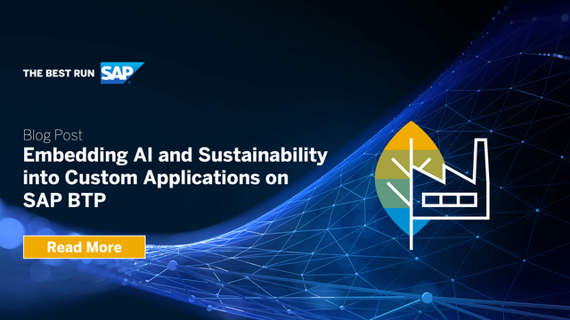Embedding Intelligence and Sustainability into Custom Applications on SAP BTP | SAP Blogs bit.ly/3OoG0Di