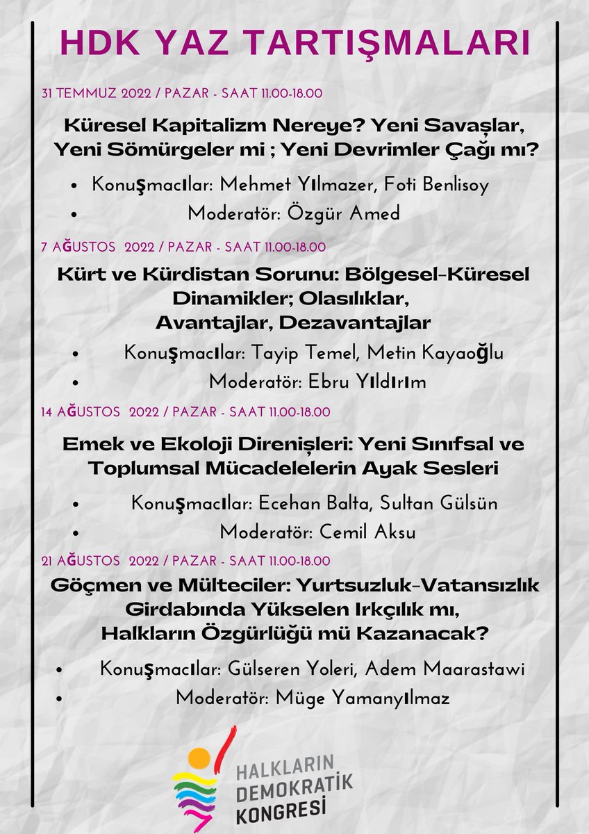 HDK_KONGRE's tweet photo. Dört hafta sürecek "HDK Yaz Tartışmaları" programında

📌Küresel Kapitalizm Nereye? 

📌Kürt ve Kürdistan Sorunu

📌Emek ve Ekoloji Direnişleri

📌Göçmen ve Mülteciler konu başlıklarını konuşuyoruz. https://t.co/W0dW3dL5ug
