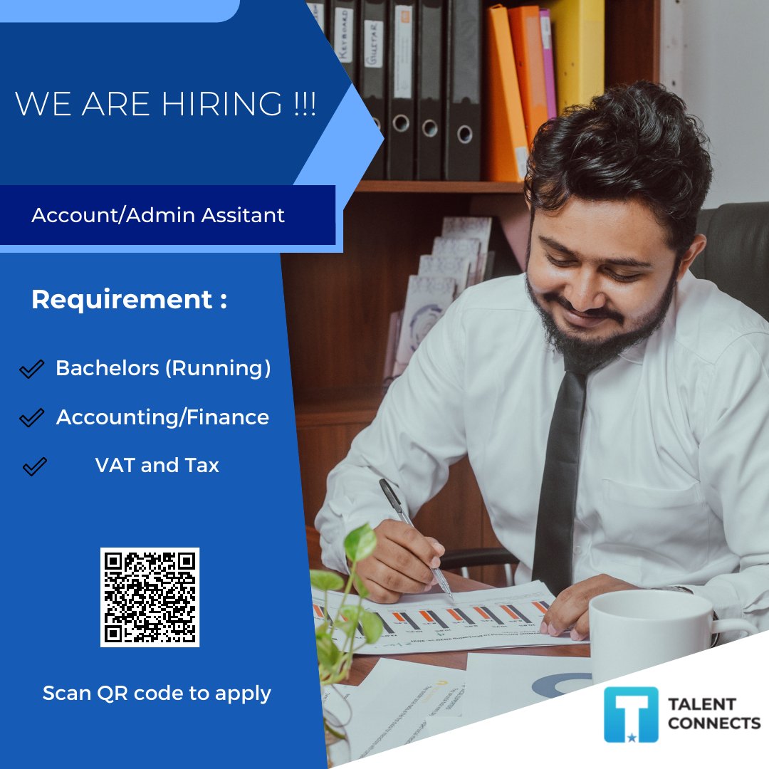 Hiring ! Yes, we are Hiring !
Talent Connects is hiring Account/Admin Assistant.
Openings : 1

Interested and eligible candidates can apply for the job using the link below:
lnkd.in/gPMxRRPR

#jobs #accountingassistant #adminassistant #Nepal #talentconnects