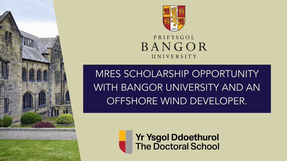 MRes Scholarship Opportunity <a href="/BangorUni/">Bangor University</a> and an offshore wind developer.

Closing Date : 5/8/22 
Apply now: ➡️ 
bangor.ac.uk/doctoral-schoo…

#PGR  #MRes #phdchatbangor <a href="/DowdneyP/">Penny Dowdney</a> <a href="/KJJVanLandeghem/">Katrien V Landeghem</a> @sos_bangor_uni