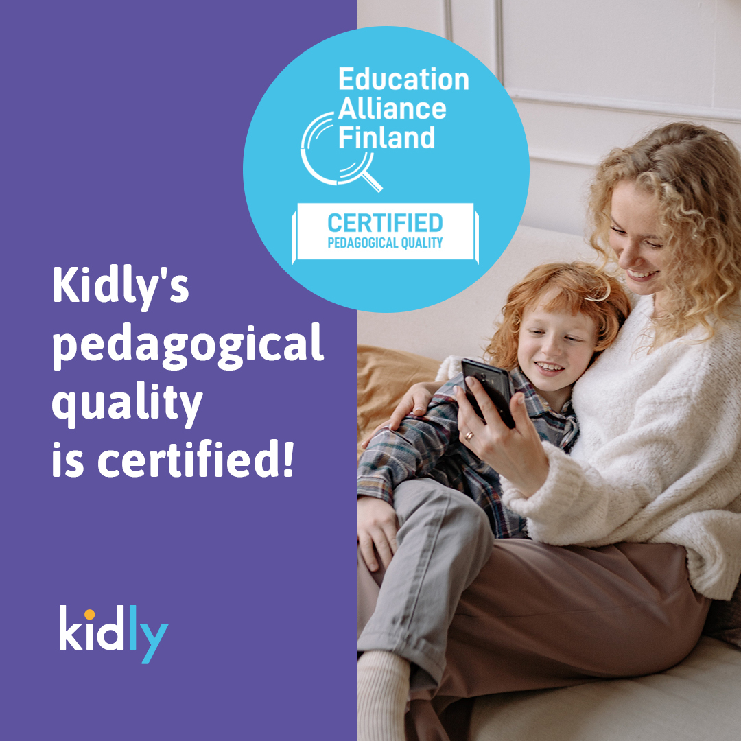 Certified Pedagogical Quality means that Kidly stories are both safe, and of high educational quality. 

Download Kidly now! bit.ly/Kidly 💜

<a href="/EduAllianceFi/">Education Alliance Finland</a>
