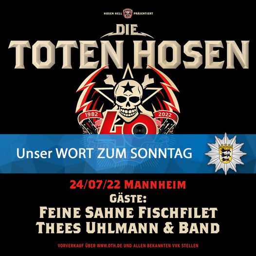 🤘 Unser WORT ZUM SONNTAG  – #ToteHosen am 24. Juli 2022 auf dem Maimarktgelände #Mannheim 🤘
ppmannheim.polizei-bw.de/unser-wort-zum…