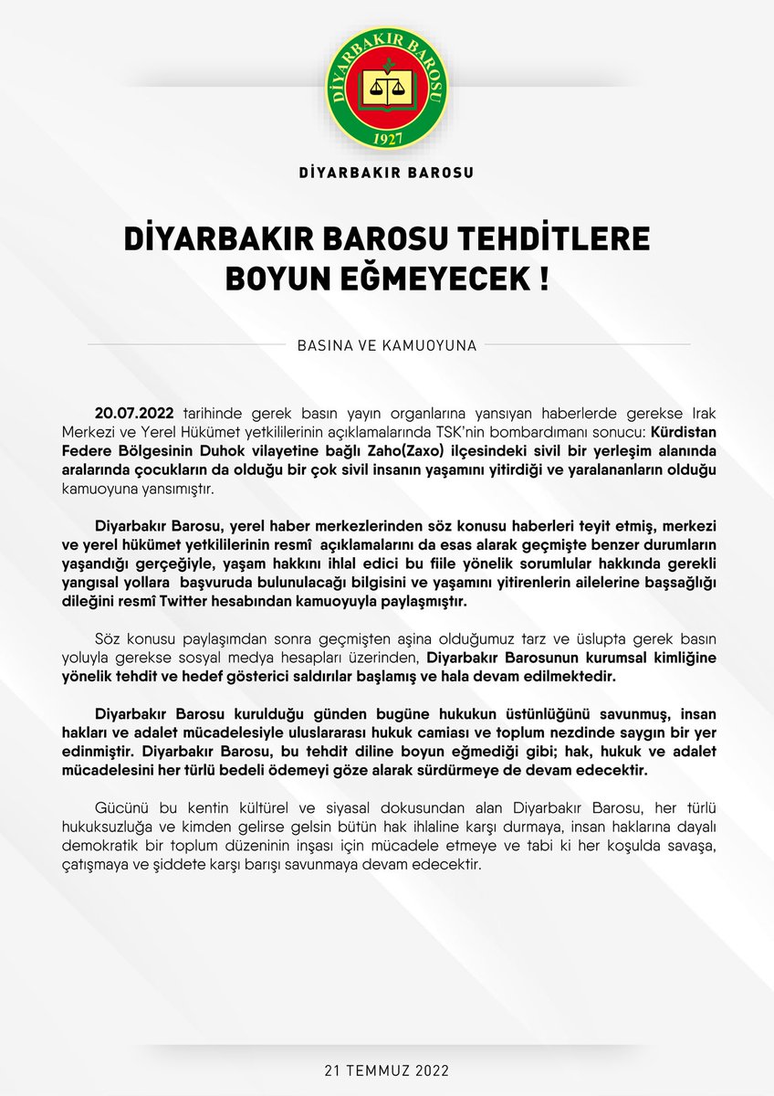 Diyarbakır Barosu, bu tehdit diline boyun eğmeyecek; birikimi, tecrübesi ve geçmişten gelen mücadele azmiyle; hak, hukuk ve adalet mücadelesini her türlü bedeli ödemeyi göze alarak sürdürmeye devam edecektir.