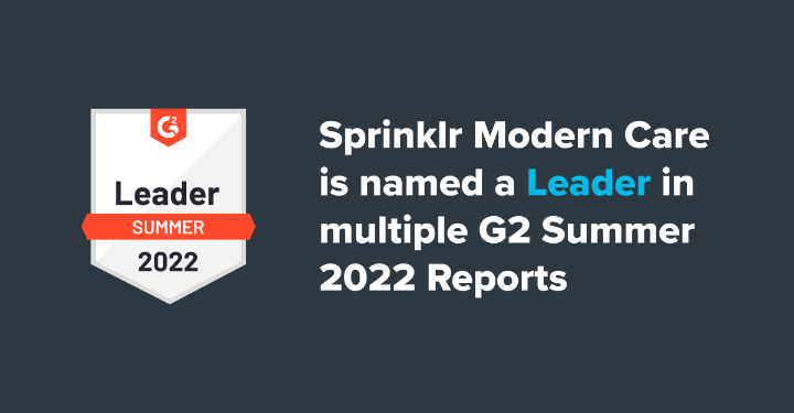 sivasankargnv's tweet photo. Thanks to our customers, @Sprinklr Modern Care is named a Leader in multiple @G2dotcom Summer 2022 Reports! Learn more and start your free trial: https://t.co/rTdSCCkwNP https://t.co/B6KJZfxROA