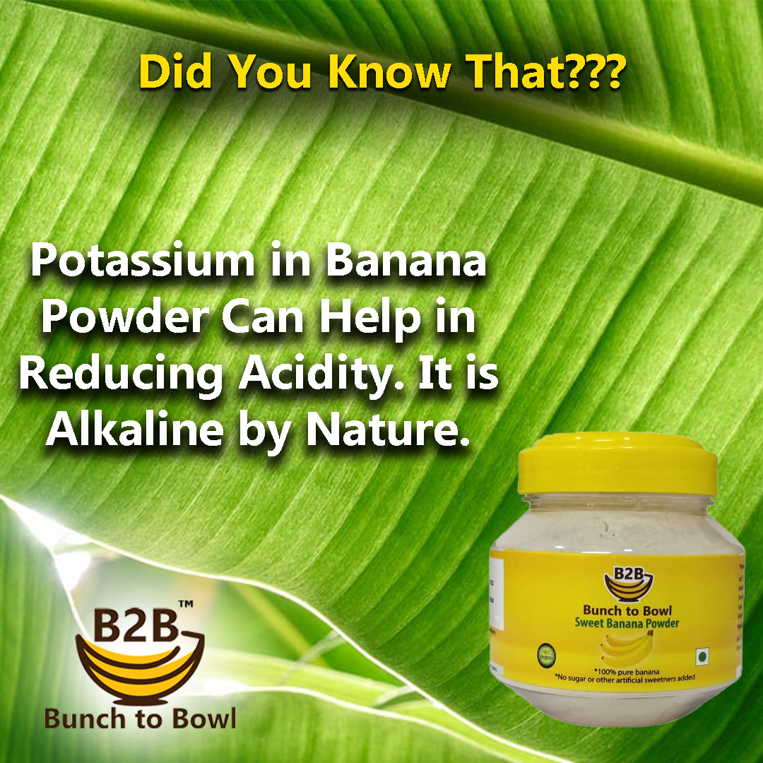India's First Semi-Ripe Banana Powder.
A Traditional Way To Health A Healthy Tummy.
*100% Pure and Natural Banana Powder.
*Rich Source of Potassium.
*Gluten Free
For more details visit:
bunch2bowl.com
#potassium #bananapowder #traditionalremedies #homeremedies #alkaline