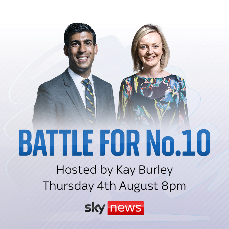 SkyNews's tweet photo. The final ✌️

@SkyNews will broadcast a LIVE television debate as Rishi Sunak and Liz Truss go head to head in the battle to become the next PM 🗣️

📅 Thursday 4 August
⏲️ 8pm
🎙️ @KayBurley

To apply to put your question to the candidates, email us 👉 newsdebates@sky.uk