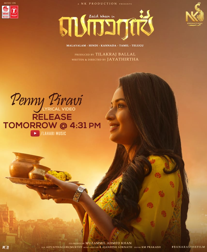 Pan India Movie ' Banaras '
Penny Piravi Lyrical Video Song Releasing Tomorrow at 4.31pm.

@urszaidkhan @sonal_monteiro_official @jayathirthajayanna @tilakrajballal @b_ajaneesh @tseries.official @laharimusic @nationalkhans @banarasthefilm

#PennyPiraviSong
#MyAmmaSong