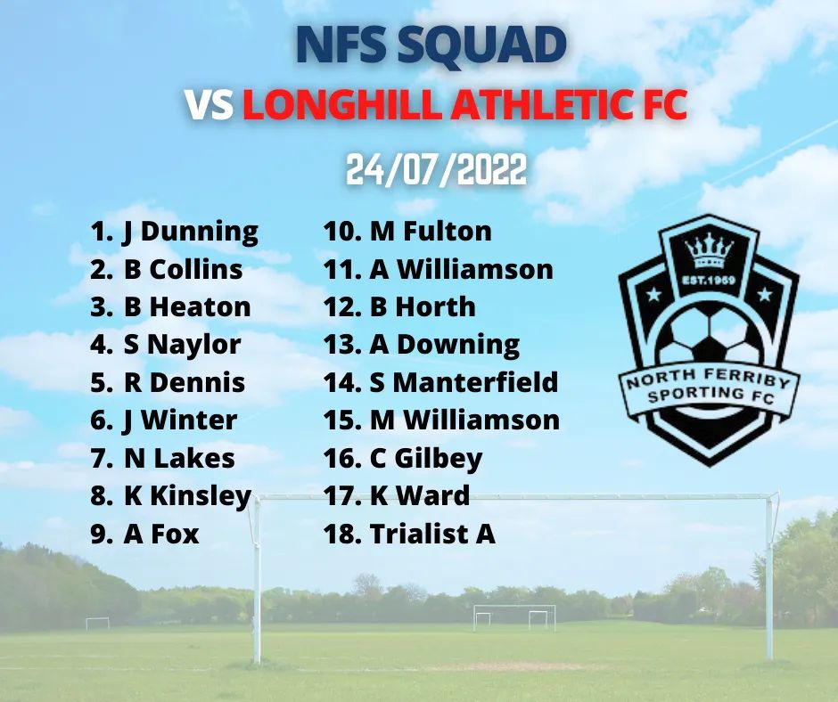 ⚽️ Pre Season Game Two⚽️

North Ferriby Sporting welcome eight changes to the squad for this weekends.

This weekends squad list is as shown.

✍️Sponsored by:
👉 Bikeliner Travel and Coaches
👉 Fraternity Barbers Beverley 
👉 Firepit Smokehouse and Bar