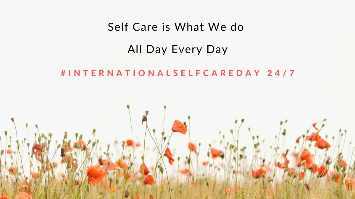 #InternationalSelfCareDay reminds us that self care is what we do all day everyday - 24 7 -. #selfcareforlife <a href="/DrKnut/">Knut Schroeder</a> @HelenDon_RCN @rhianlast @MacMunter <a href="/ISFglobal/">ISF</a> <a href="/Selfcarefed_org/">The Global Self-Care Federation</a> <a href="/Globalmenhealth/">Global Action on Men's Health</a> <a href="/GHS/">Global Health Strategies</a> <a href="/CHPAustralia/">Consumer Healthcare Products Australia</a> <a href="/PAGBselfcare/">PAGB</a> @moderndadpages
