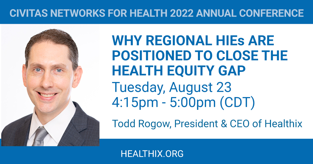 THE CIVITAS NETWORKS FOR HEALTH 2022 ANNUAL CONFERENCE. Better Together: Health Data Collaboratives and Information Exchange to Advance Health Equity. Healthix will be there alongside national thought leaders to discuss advancing health equity.  ow.ly/njXz50K1lEW