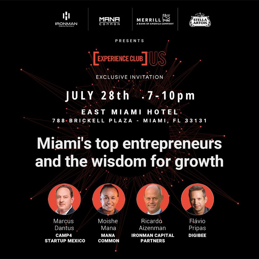 ExpClubUS's tweet photo. For Members Only:
Join us on July 28th, 2022 as we host a few of Miami's top entrepreneurs.

Joining us as guest speakers are Marcus Dantus of CAMP4- Startup Mexico, Moishe Mana of Mana Common, Ricardo Aizenman from Ironman Capital Partners, and Flávio Pripas of Digibee. https://t.co/rcg2m9HGJ5