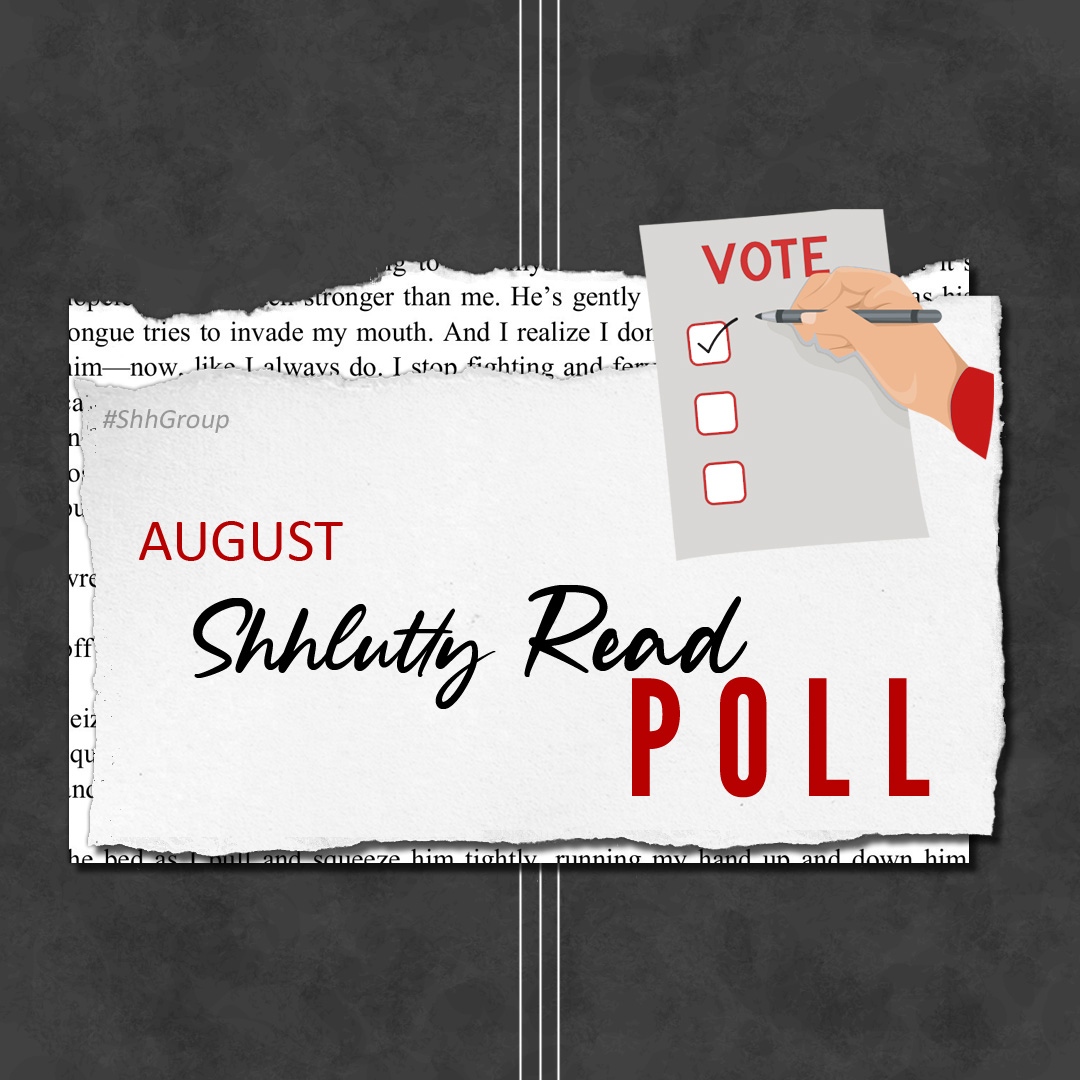 Shh_group's tweet photo. August #ShhluttyRead Poll is up!
Vote for the book you want to read with us next month.
📊 July 20-27, 2022: https://t.co/P80tBlQSty
________________________________
#ShhGroup #BooksBooksBooks #GroupRead #BOTM https://t.co/hnUqaMr2qe