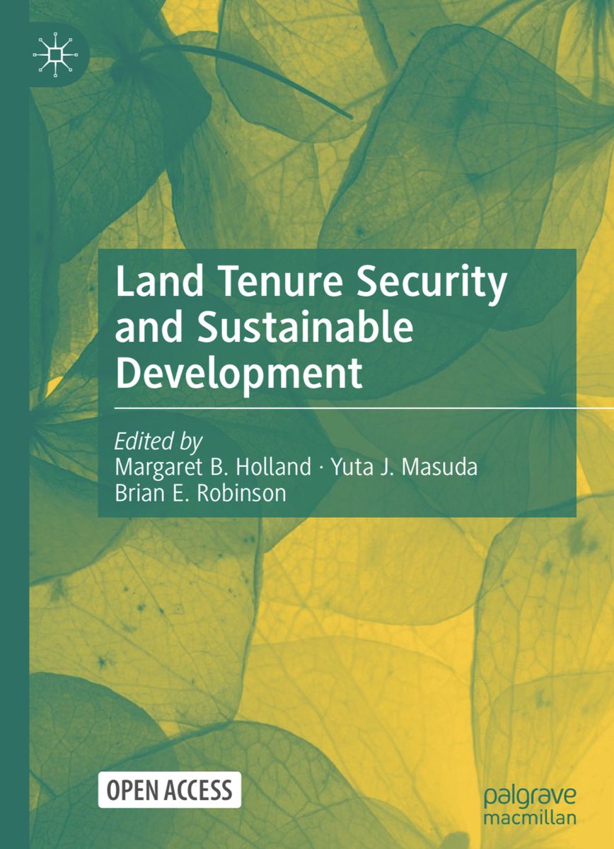 Really excited to share that our book (with so many amazing coauthors!) on tenure security and sustainable development is out and open access!   The book provides both foundational and topical chapters of tenure security. link.springer.com/book/10.1007/9…