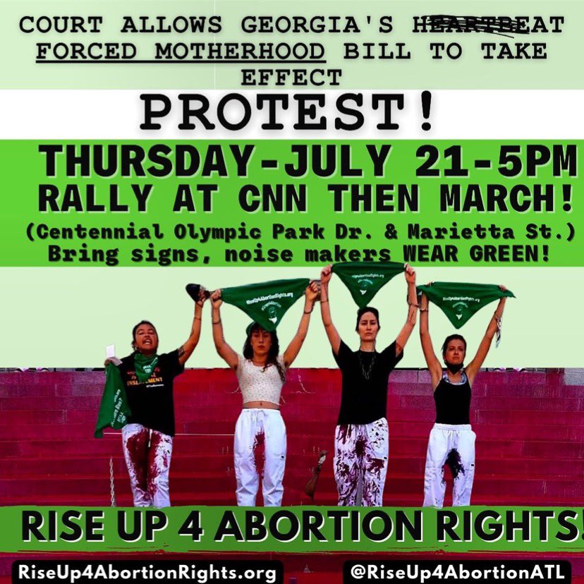 riseup4abortion's tweet photo. Abortion is now banned at 6 weeks in Georgia (before most know they are pregnant) in a law that enshrines fetal personhood. 
Atlanta get LOUD &amp; get 
INTO THE STREETS TO DEMAND: 
The Federal Govt Must Restore
LEGAL ABORTION nationwide NOW!
TODAY 5PM at CNN #Green4Abortion https://t.co/d4R8oyV9q3