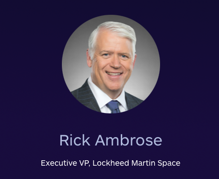 ClearConstell's tweet photo. Meet our judges! Introducing, Rick Ambrose, Executive Vice President of @LMSpace and an officer of @LockheedMartin. With over four decades of experience in the defense and aerospace industry, he has led programs in support of military, commercial &amp; national security missions. https://t.co/Xjb79NTfGb