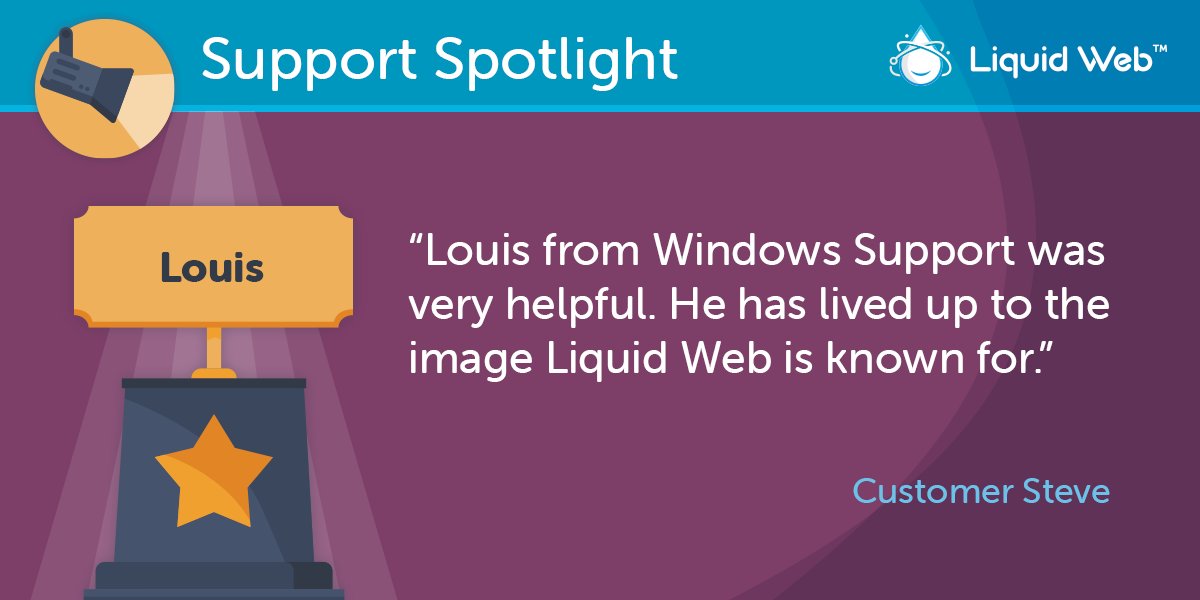 LiquidWeb's tweet image. Louis is the best!

#MostHelpfulHumansInHosting #MostHelpfulHumans #LiquidWebSupport #Support #SupportSpotlight