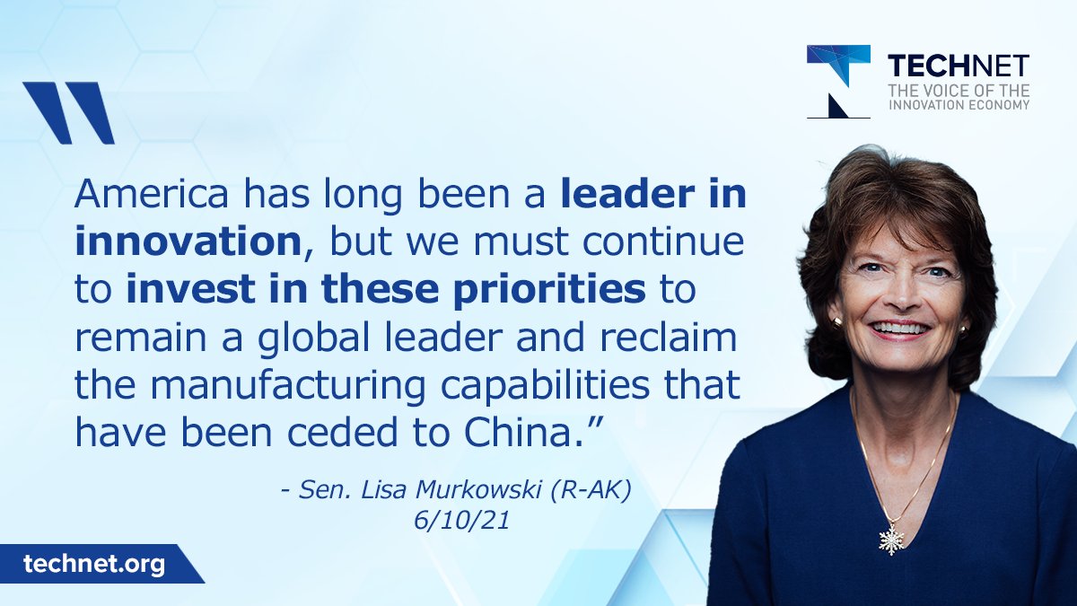 TechNetUpdate's tweet photo. We agree, @lisamurkowski. That’s why it’s critical Congress invests in high-tech manufacturing and scientific research, creates good-paying jobs across the country, and strengthens our supply chains by passing provisions in #USICA. https://t.co/MSvUoatWLq