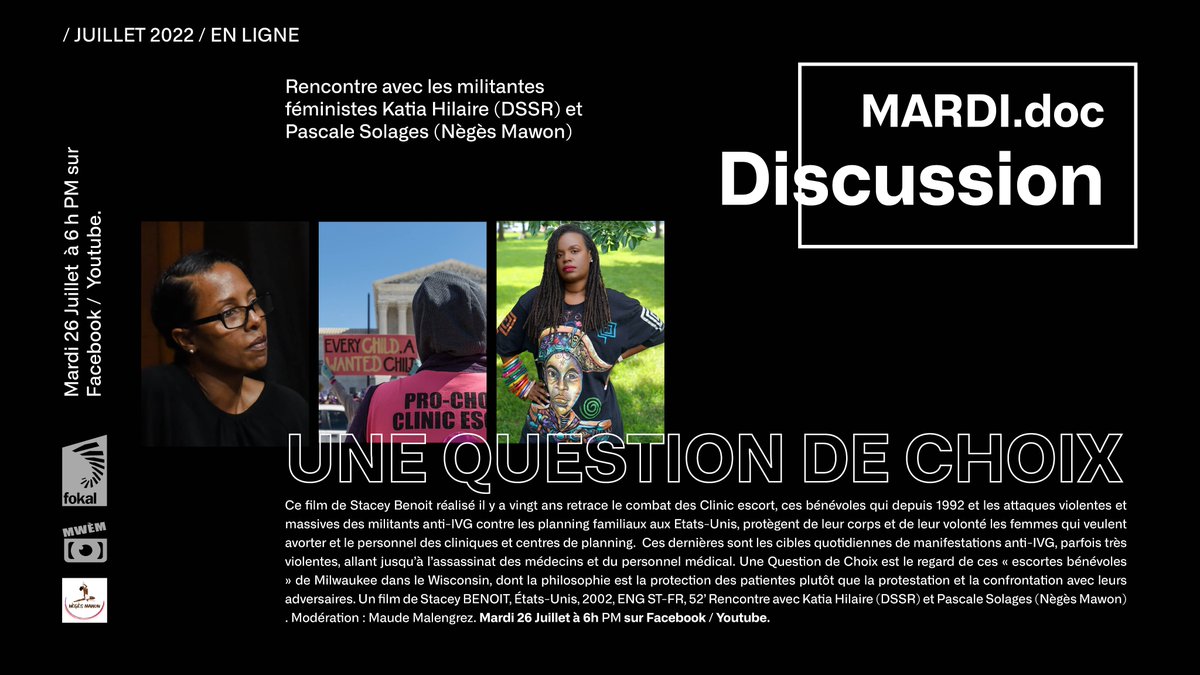 FOKAL_Ayiti's tweet photo. Suivez le mardi 26 juil. à 6 pm sur #Facebook une discussion avec les militantes féministes #KatiaHilaire du Collectif droits à la santé sexuelle &amp; reproductive #DSSR et @PascaleSolages de @Neges_Mawon autour du film «Une question de choix» &amp; de l’avortement aux #usa &amp; en #haiti. https://t.co/7hYEYt8OBa