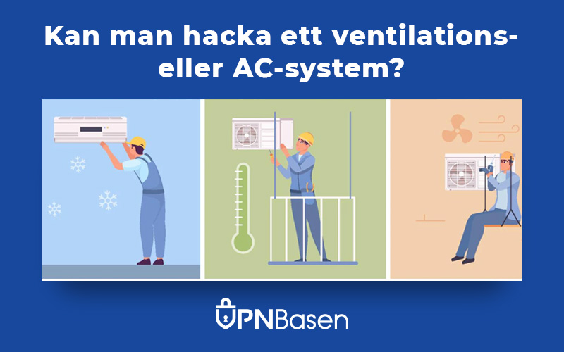 VPNBasen's tweet photo. Kan du hacka AC- och ventilationssystem? - https://t.co/DrGg8MucKA https://t.co/dZSHMouZPr